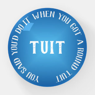 Humorous Blue Gradient 'Round Tuit' Motivational Paperweight