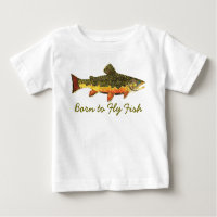 Humorous "Born to Fly Fish" Trout Fishing