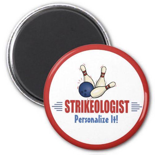 Humorous Bowling Pins Strikeologist Bowlers Magnet