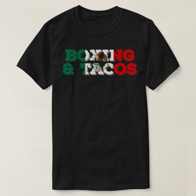 Humorous Boxing and Tacos Mexican Sportsmen  T-Shirt (Design Front)