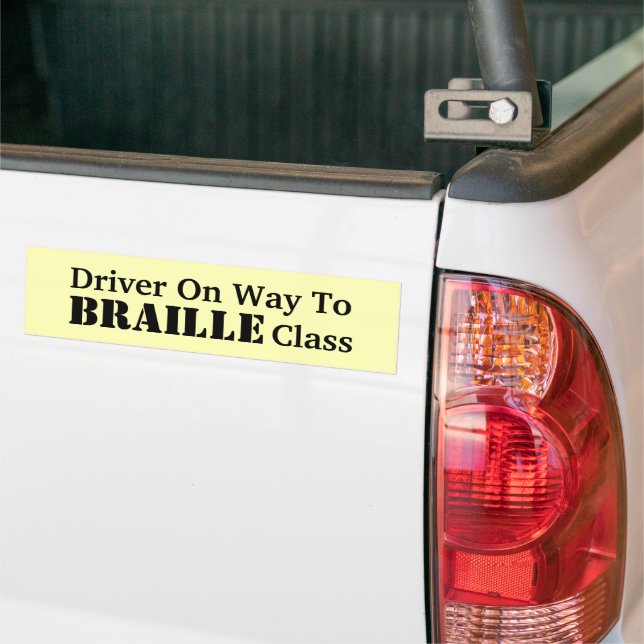 Humorous Braille Class Bumper Sticker (On Truck)
