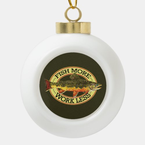 Humorous Brook Trout Fly Fishing Ceramic Ball Christmas Ornament