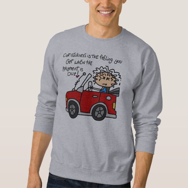 Humorous Car Sickness Sweatshirt (Front)