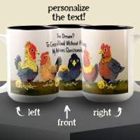 Humorous Cartoon Chicken Funny Phrase   Two-Tone Coffee Mug