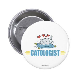 Humorous Cat Lover 2 Inch Round Button