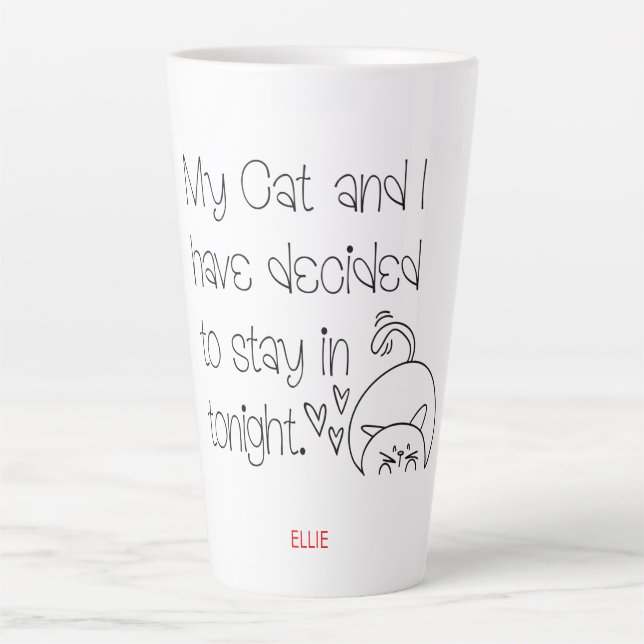 Humorous Cat Lover Excuse Quote Cute Name Latte Mug (Front)