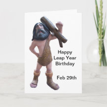 Humorous Caveman Leap Year Birthday