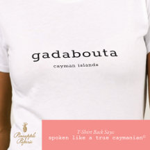 Humorous Caymanian Dialect Gadabouta
