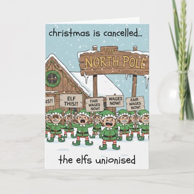 Humorous Christmas Card - Elf Union Strike (Front)