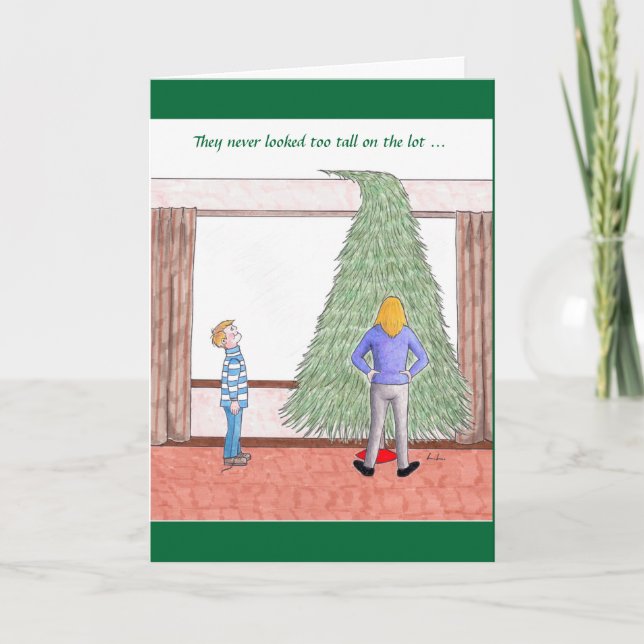 Humorous Christmas - the too-tall tree Holiday Card (Front)