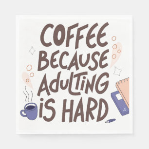 Humorous Coffee and Adulting Text Graphic Napkins