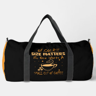 Humorous Coffee Lovers Motivational Design Duffle Bag