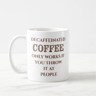 Humorous Coffee Mug