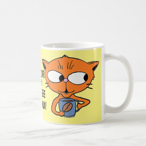 HUMOROUS COFFEE SAYING Cute Cartoon Cat Coffee Mug