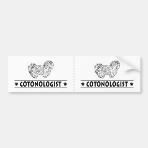 Humorous Coton de Tulear Bumper Sticker