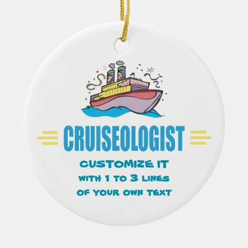 Humorous Cruise Ship Ceramic Ornament