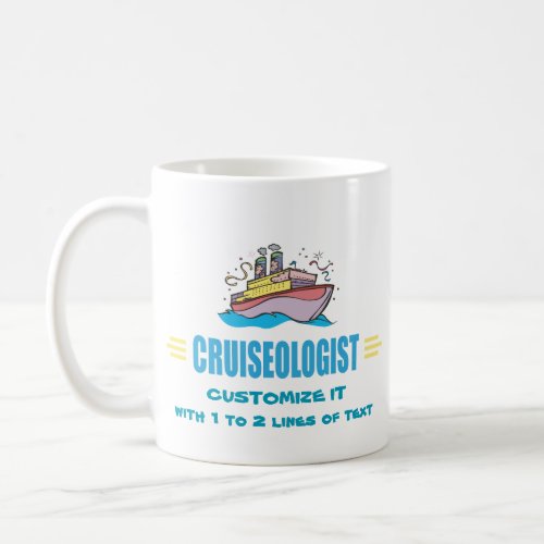 Humorous Cruise Ship Coffee Mug