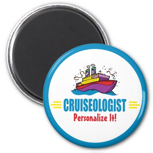 Humorous Cruise Ship Funny Cruiseologist Travel Magnet