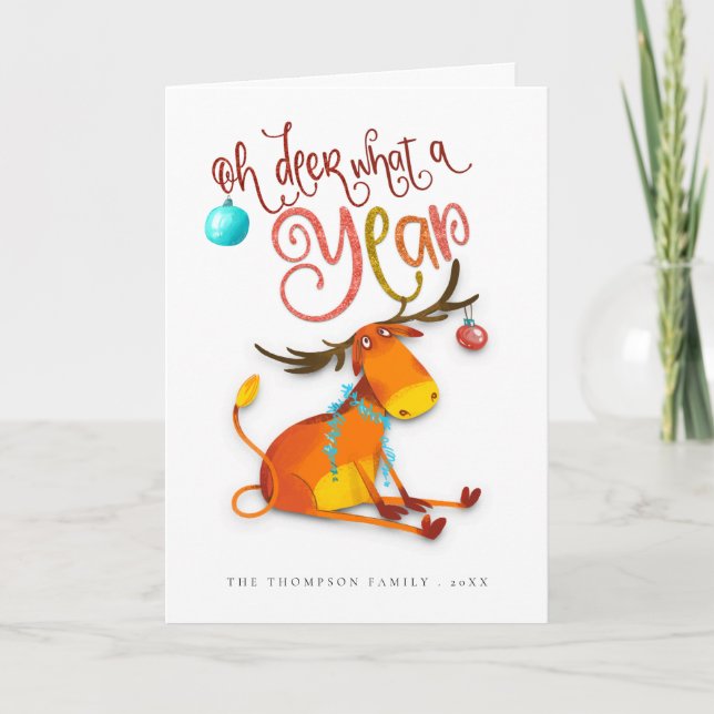 Humorous Cute Oh Deer What A Year Holiday Card (Front)
