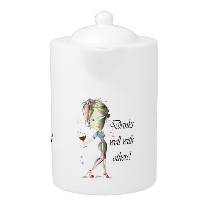 Humorous Drinking Sayings Teapot