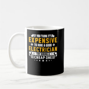 Humorous Electrician Pun Funny Electrician Technic Coffee Mug