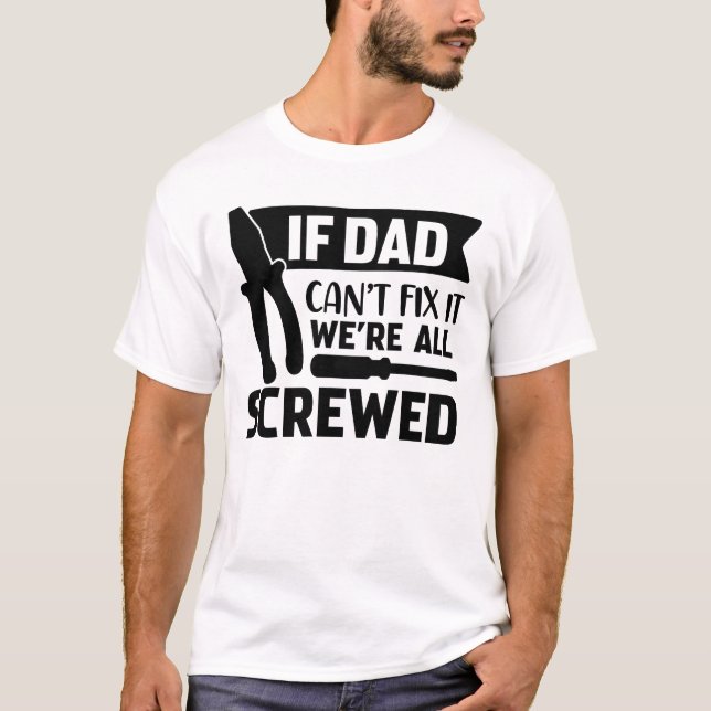 Humorous Father's Day T-Shirt (Front)