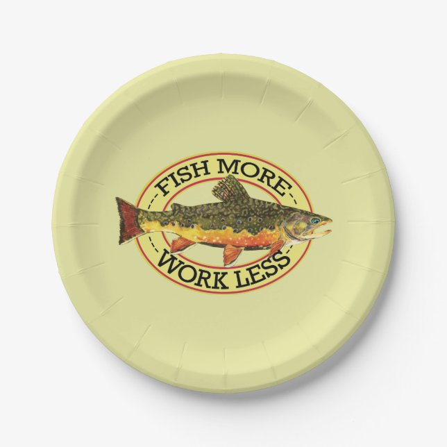Humorous Fish More - Work Less Trout Fishing Paper Plates (Front)