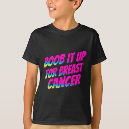 Humorous for Breast Cancer Funny Idea T_Shirt