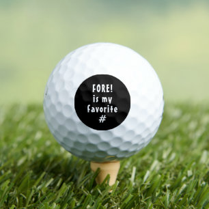 Humorous Fore Is My Favorite Number Golf Balls
