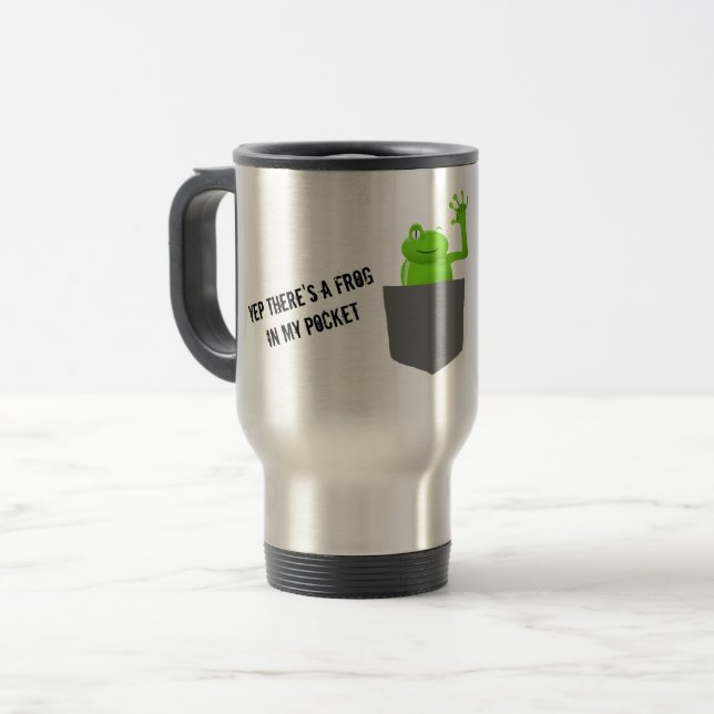 Humorous Frog in My Pocket Travel Mug (Front Left)