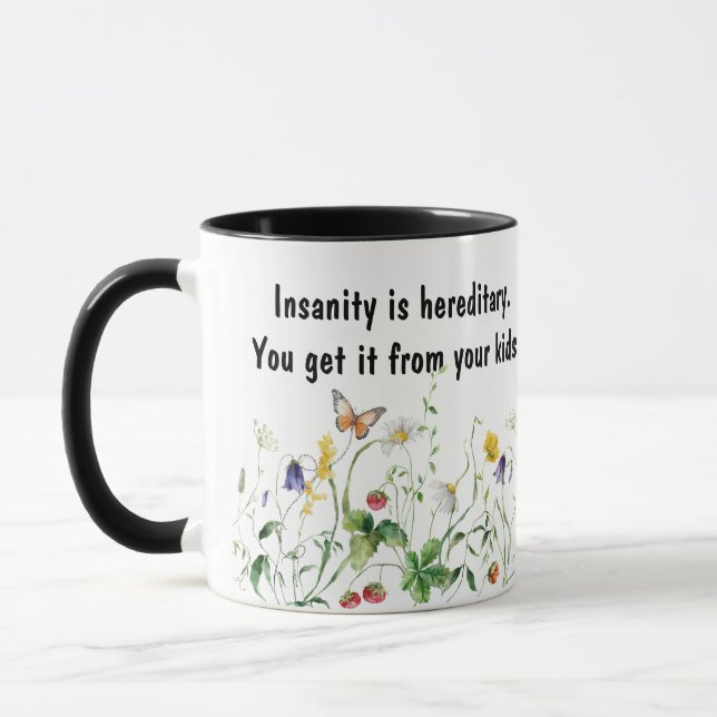 Humorous Fun Quote With Wildflowers Mug (Left)
