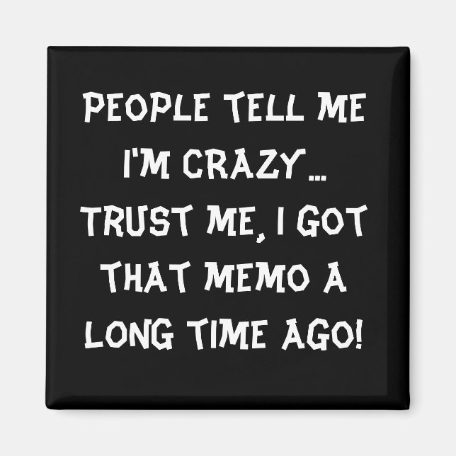 Humorous Funny Magnet Locker Magnet (Front)