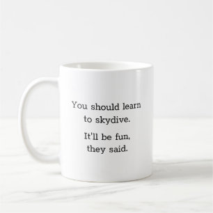 Humorous Funny Sky Diving Coffee Mug