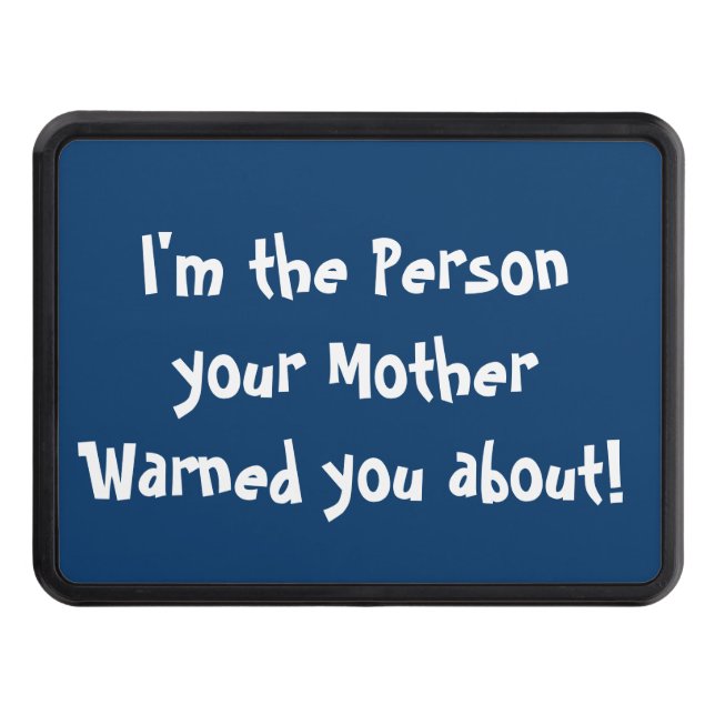 Humorous Funny Trailer Truck Hitch Cover (Front)