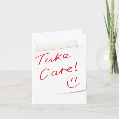 HUMOROUS GET WELL AND TAKE CARE CARD