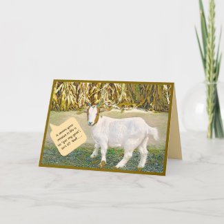 Humorous/Goat/You Get My GoatFolded Greeting Card