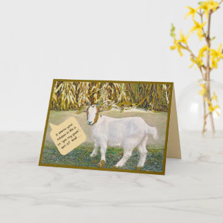 Humorous/Goat/You Get My GoatFolded Greeting Card
