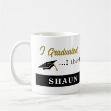 Humorous Graduation Mug