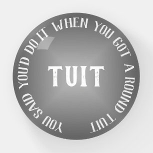 Humorous Grey Gradient 'Round Tuit' Motivational Paperweight