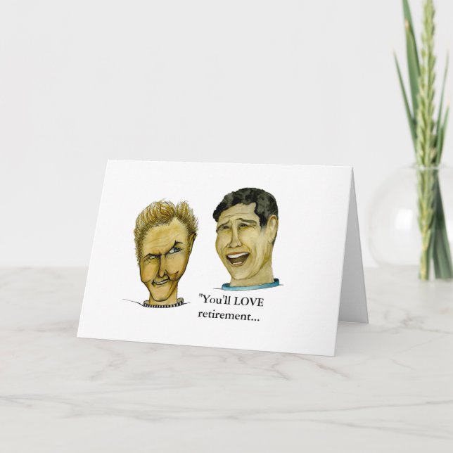Humorous Guy Loving Retirement Card (Front)