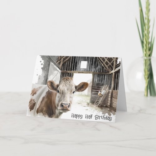 Humorous Half Birthday Cow  Card