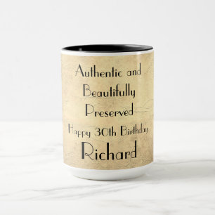 Humorous Happy 30th Birthday Mug