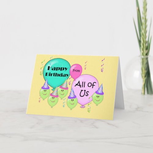 Humorous Happy Birthday From All of Us Balloons Card