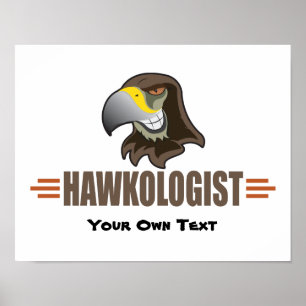 Humorous Hawk Hawks Poster