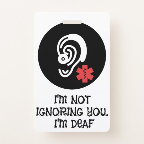 Humorous Hearing Impaired Medical Alert Badge