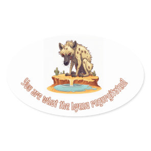 Humorous Hyena Illustration with Quirky Insult Oval Sticker
