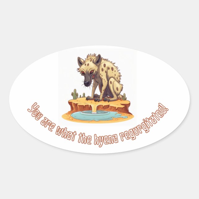 Humorous Hyena Illustration with Quirky Insult Oval Sticker (Front)