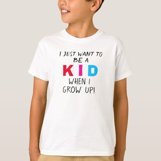 Humorous I Just Want to be a Kid Red Pink Blue T-Shirt (Front)