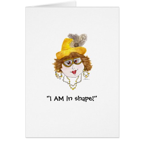 Humorous in shape Lady card