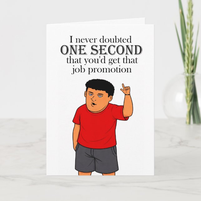 Humorous job promotion congratulations card (Front)